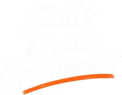 Skills create opportunities